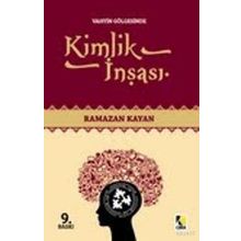 KIMLIK İNŞASI - RAMAZAN KAYAN