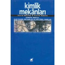KIMLIK MEKANLARI - DAVID MORLEY;KEVIN ROBINS