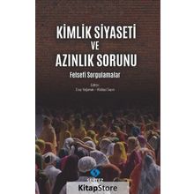 Kimlik Siyaseti ve Azınlık Sorunu - Kolektif