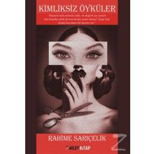 Kimliksiz Öyküler - Rahime Sarıçelik