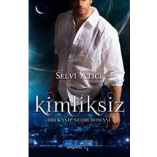 Kimliksiz - Selvi Atıcı