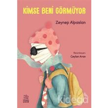 Kimse Beni Görmüyor-Zeynep Alpaslan