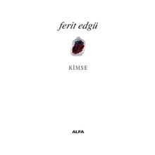 KIMSE - FERIT EDGÜ