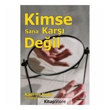 Kimse Sana Karşı Değil - Kadriye Koba