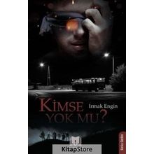 Kimse Yok Mu Irmak Engin