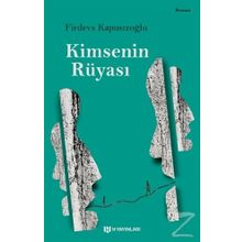Kimsenin Rüyası - Firdevs Kapusızoğlu