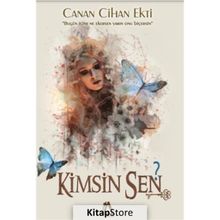 Kimsin Sen? - Canan Cihan Ekti