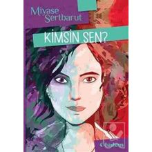 KIMSIN SEN? - MIYASE SERTBARUT