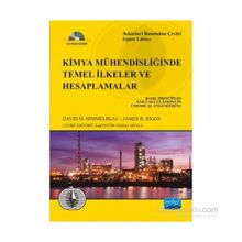Kimya Mühendisliğinde Temel İlkeler ve Hesaplamalar - David M. Himmelblau Prentıce Hall James B. Riggs