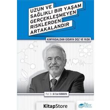 Kimyasaldan Gıdaya Doz ve Risk - Ali Esat Karakaya