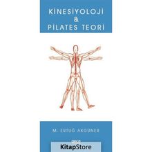 Kinesiyoloji ve Pilates Teori - M.Ertuğ Akgüner