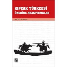 Kıpçak Türkçesi Üzerine Araştırmalar - Can Özgür