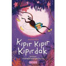 Kıpır Kıpır Kıpırdak - Jeanne Willis