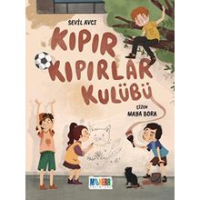 Kıpır Kıpırlar Kulübü - Monera Yayınları
