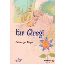 KIR ÇİÇEĞİ - ZEKERIYA KAYA