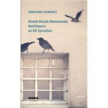 Kiralık Konak Romanında Batılılaşma ve Dil Sorunları - İbrahim Demirci