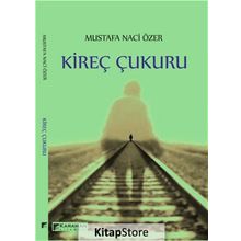 Kireç Çukuru - Mustafa Naci Özer