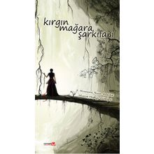 Kırgın Mağara Şarkıları - Hüzeyme Yeşim Koçak Murat Mahya Gürses