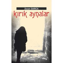 Kırık Aynalar - Zozan Sarıca