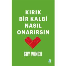 Kırık Bir Kalbi Nasıl Onarırsın - Aganta Kitap