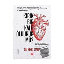 Kırık Bir Kalp Öldürür Mü - Nikki Stamp
