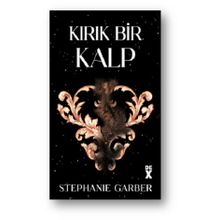 Kırık Bir Kalp - Stephanie Garber