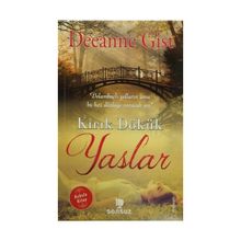 KIRIK DÖKÜK YASLAR - DEEANNE GIST