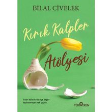 Kırık Kalpler Atölyesi - Bilal Civelek