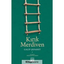Kırık Merdiven - Galip Şefahet