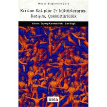KIRILAN KALIPLAR 2 KÜLTÜRLERARASI İLETİŞİM, ÇOKKÜLTÜRLÜLÜK - CAN BILGILI;ZEYNEP KARAHAN USLU