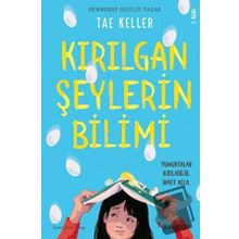 Kırılgan Şeylerin Bilimi Tae Keller Domingo Yayınevi