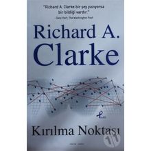 KIRILMA NOKTASI - RICHARD A. CLARKE