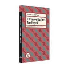 Kırım ve Kafkas Tarihçesi Ahmed Cevdet Paşa