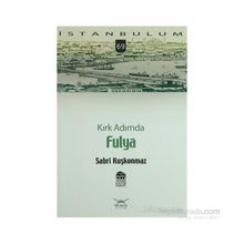 KIRK ADIMDA FULYA - SABRI KUŞKONMAZ