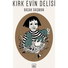 Kırk Evin Delisi Başak Daşman