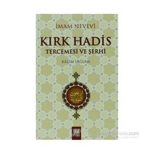 KIRK HADIS TERCEMESI VE ŞERHİ - İMAM NEVEVI