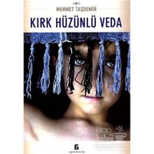 Kırk Hüzünlü Veda - Mehmet Taşdemir
