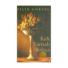 KIRK YAMALI BOHÇA - FILIZ GÖKSEL