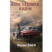 Kırk Yaşında Kadın - Nazmi Öner