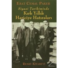 KIRK YILLIK HARICIYE HATIRALAR - ESAT CEMAL PAKER