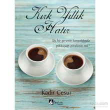 Kırk Yıllık Hatır - Kadir Cesur