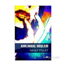 KIRLANGIÇ DÜŞLERİ - NIHAT POLAT