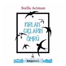 Kırlangıçların Ömrü - Stella Aciman