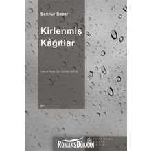 KİRLENMİŞ KAĞITLAR - SENNUR SEZER