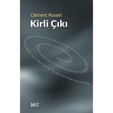 Kirli Çıkı - Clement Rosset
