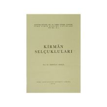 KIRMAN SELÇUKLULARI - ERDOĞAN MERÇİL