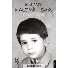 Kırmış Kalemini Şair- Ender Coşkun