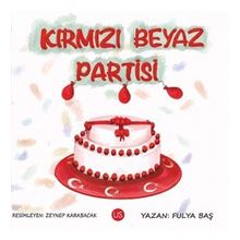 Kırmızı Beyaz Partisi - Fulya Baş