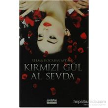KIRMIZI GÜL AL SEVDA - GENEL