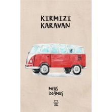 Kırmızı Karavan - Melis Doğmuş